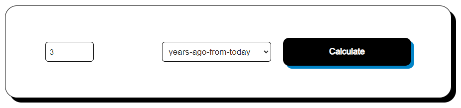 Years Ago from Today Calculator - Anniversary Reminder
